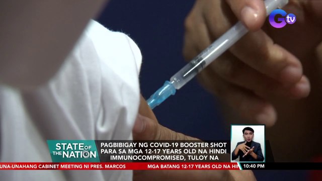 Pagbibigay ng COVID-19 booster shot para sa mga 12-17 years old na hindi immunocompromised, tuloy na | SONA