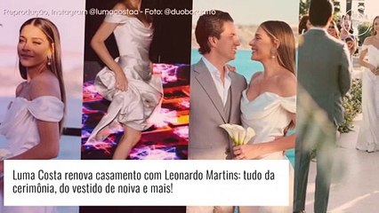 Luma Costa renova casamento com Leonardo Martins: tudo da cerimônia, do vestido de noiva e mais!
