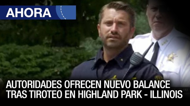 En Vivo | Autoridades ofrecen nuevo balance tras tiroteo en Highland Park - Illinois | 07Jul - VPItv