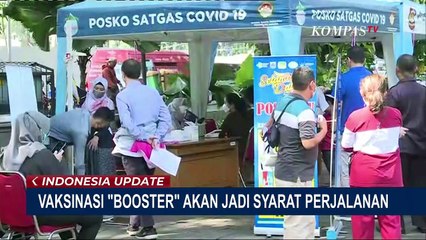 Siap-siap! Pemerintah Akan Terapkan Vaksin Booster Sebagai Syarat Perjalanan
