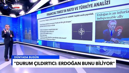 Financial Times'tan Çarpıcı Analiz: Erdoğan Çileden Çıkaran Ancak Vazgeçilmez Bir Müttefik