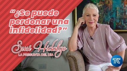 ”¿Se puede perdonar una infidelidad?” - La Pregunta del Día con Susi Hidalgo