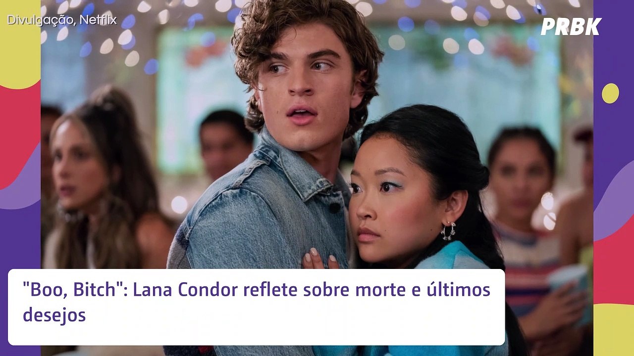 "Boo, Bitch": Lana Condor reflete sobre morte e últimos desejos