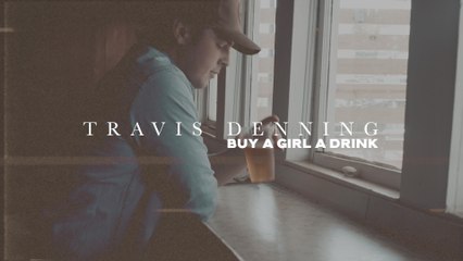 Travis Denning - Buy A Girl A Drink (Visualizer)