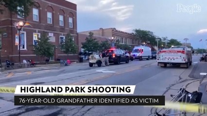 Grandfather, 76, Identified as Victim of July 4 Parade Shooting: He 'Saved All Our Lives'