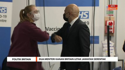 Politik Britain | Dua Menteri Kanan Britain letak jawatan serentak