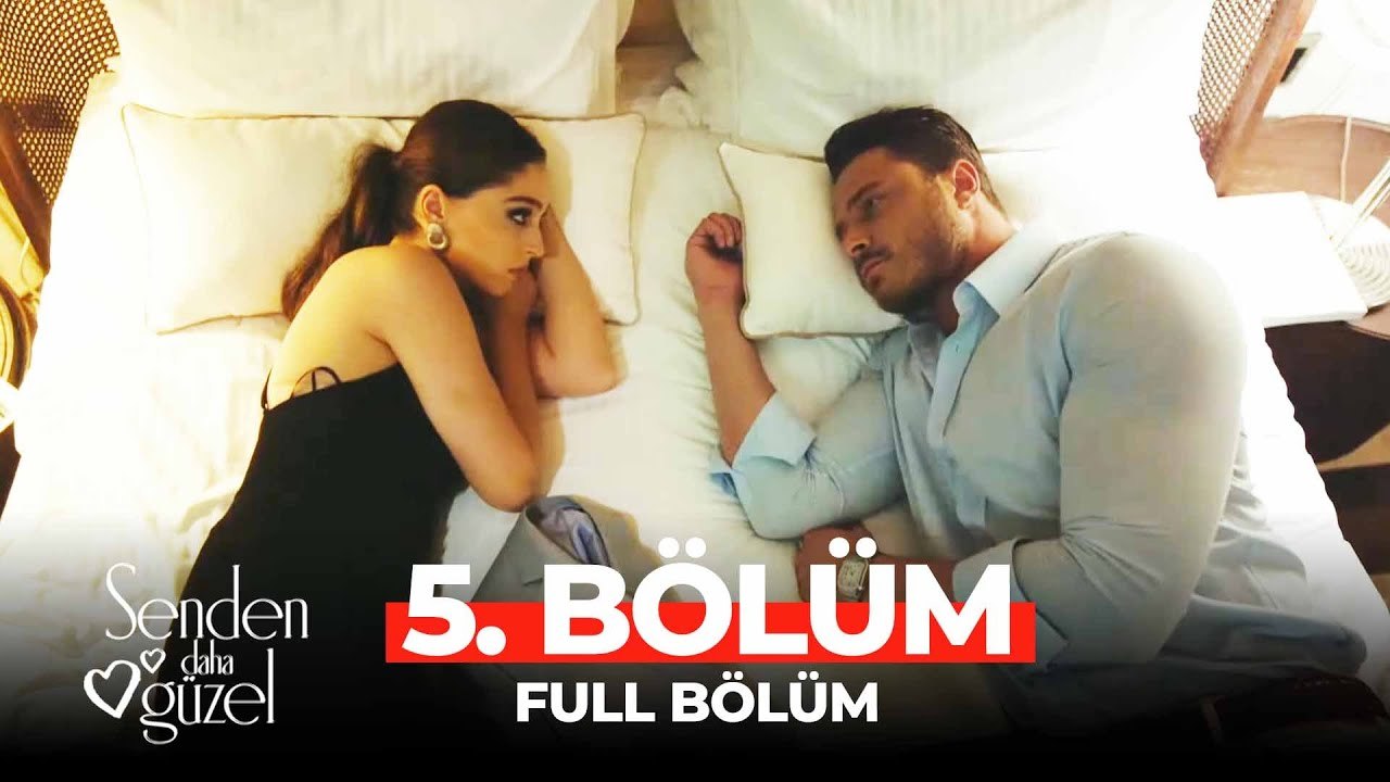 Senden Daha Guzel - Episode 5 (EngSub)