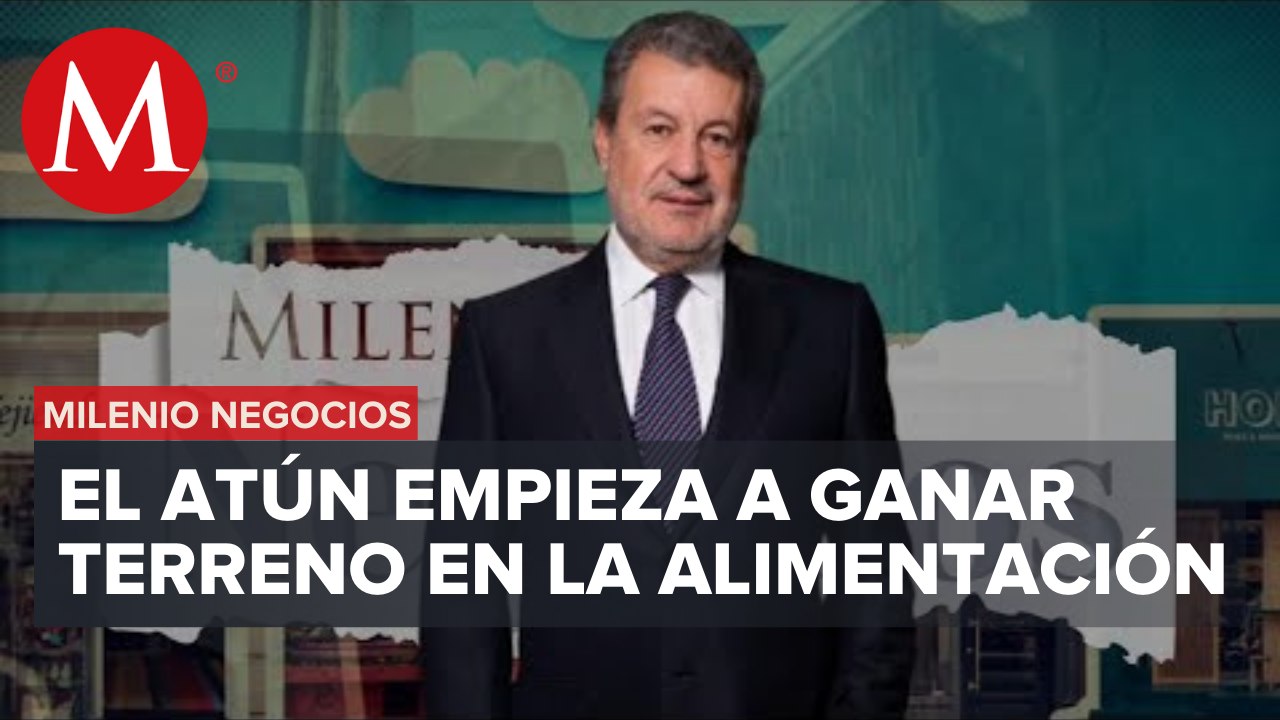 Poco a poco hemos logrado que en México se consuma atún: presidente de Grupomar | Milenio Negocios
