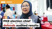 PKR election chief defends audited party polls results