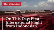 On This Day: First International Flight from Indonesian Airport