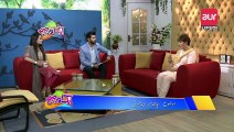 Aik aur Subh | Guest : Afshan Tehseen | EP : 07 | Part 2 | aur Life Exclusive