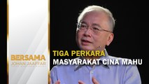 Tiga perkara masyarakat Cina mahu