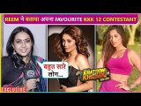 Reem Shaikh Reveals Her Favourite Khatron Ke Khiladi 12 Contestant