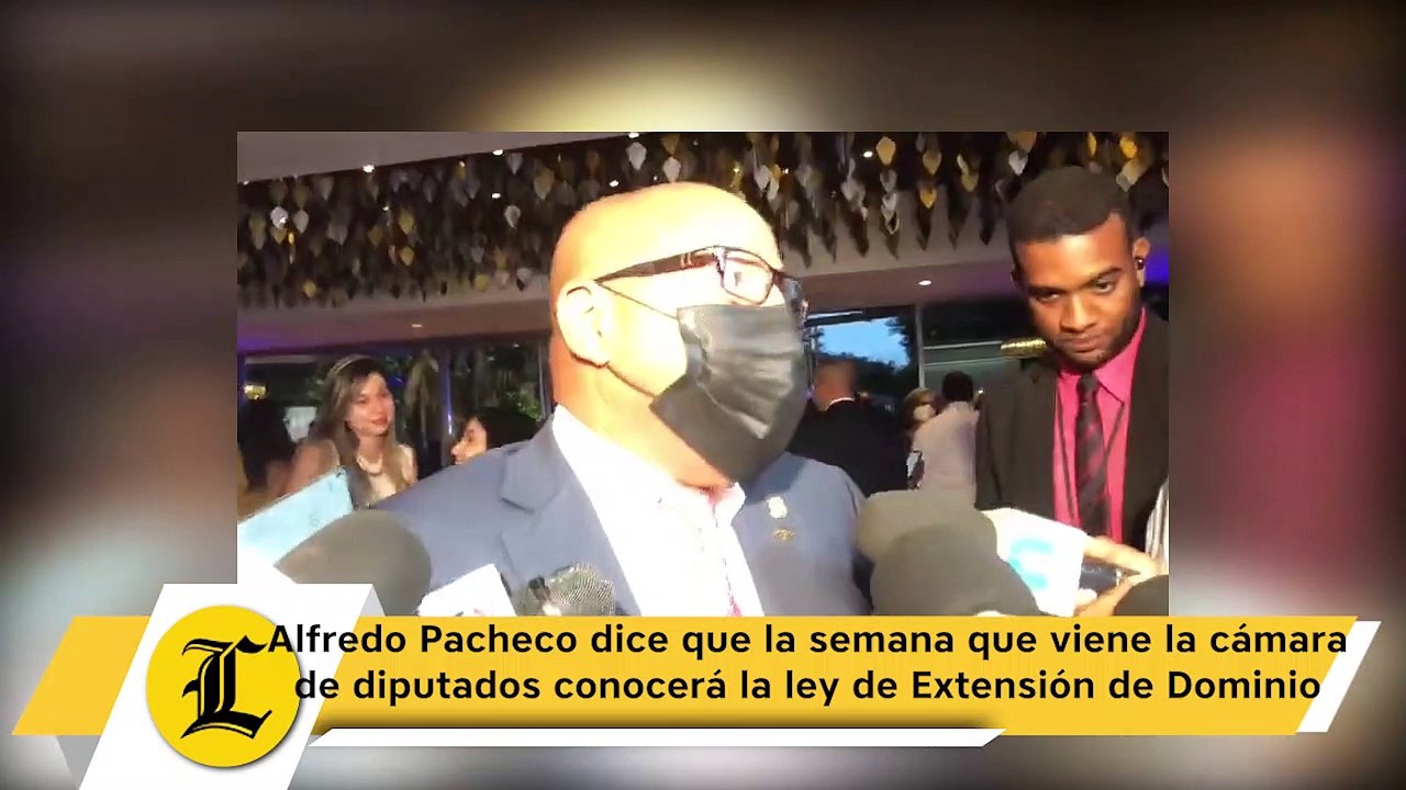 Alfredo Pacheco dice que la semana que viene la cámara de diputados conocerá la ley de Extensión de Dominio