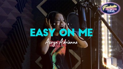 Adele - Easy On Me (Aeryn Cover) | BK Fantastic | BINTANG KECIL