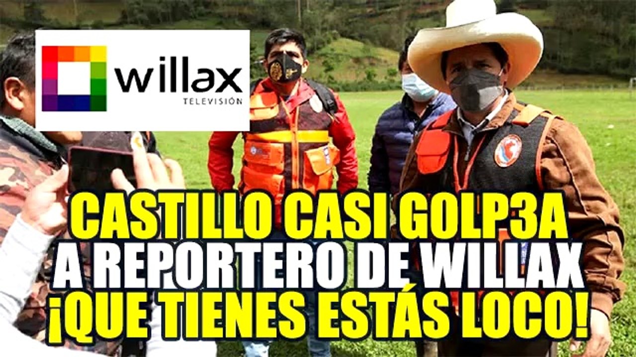 PEDRO CASTILLO RESPONDIÓ A REPORTERO DE WILLAX TV QUE LE PIDIÓ QUE RENUNCIE: 'ESTÁS LOCO'