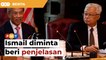 Perjanjian lantik TPM: Pemimpin Umno minta Ismail beri penjelasan