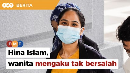 Didakwa atas tuduhan ‘hina’ Islam semasa komediri, wanita mengaku tak bersalah