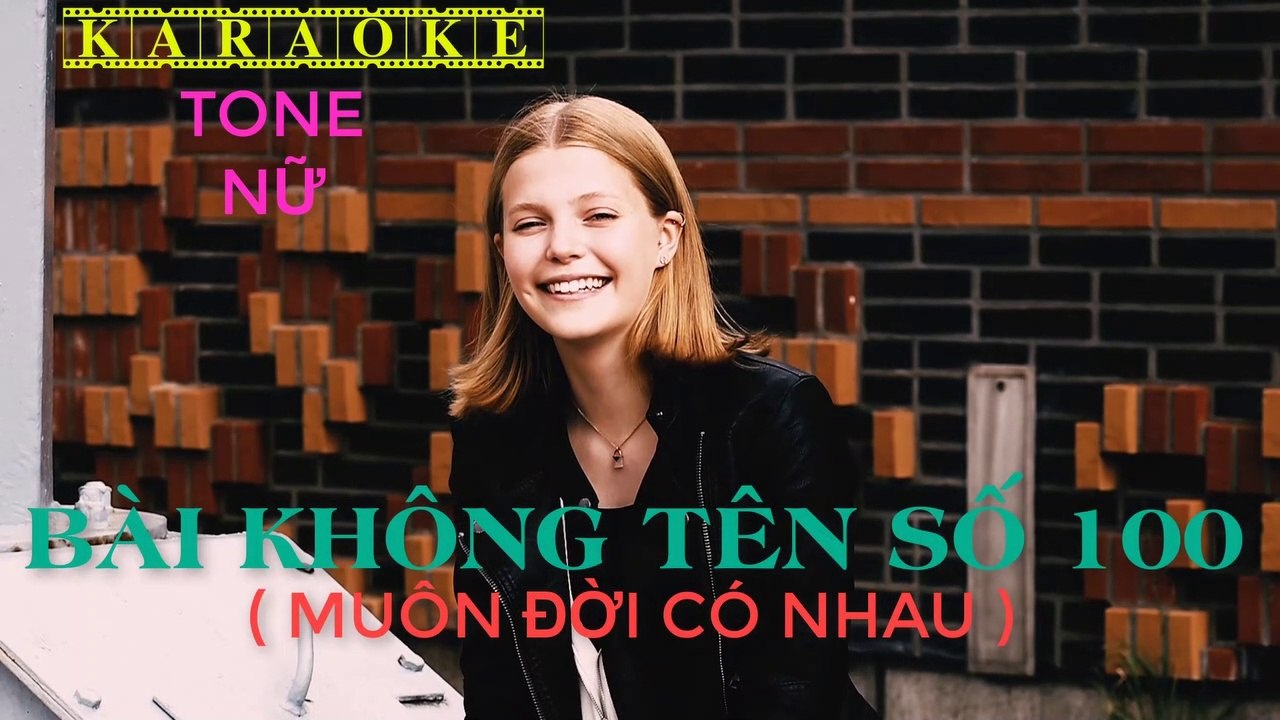 Bài Không Tên Số 100 ( Muôn Đời Có Nhau ) - Karaoke ( Tone Nữ - Em ) | 3N Music