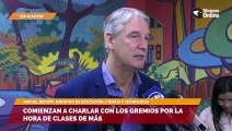 Comienzan a charlar con los gremios por la hora de clases de más