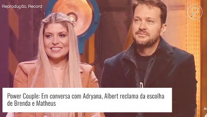 'Power Couple 2022': Albert detona Brenda e Matheus. 'Jogou o coringa fora'