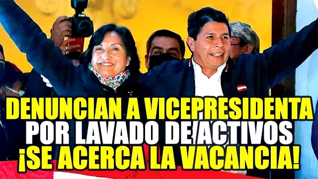 DINA BOLUARTE: FISCALÍA INVESTIGA A VICEPRESIDENTA POR LAVADO DE ACTIVOS EN CAMPAÑA DE PERÚ LIBRE