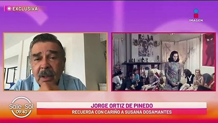 'Era una gran mujer' Ortiz de Pinedo sobre muerte de Susana Dosamantes