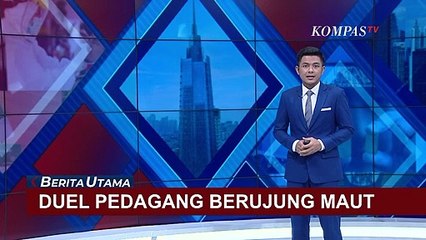 Duel Pedagang Berujung Maut Akibat Tagih Hutang