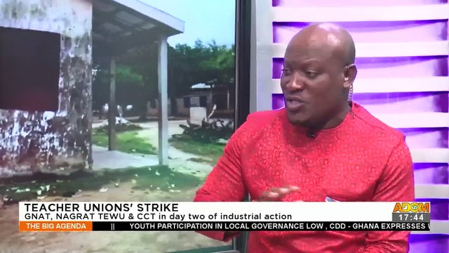 Teacher Unions' Strike: GNAT, NAGRAT, TEWU & CCT in day two of industrial action – The Big Agenda on Adom TV (6-7-22)