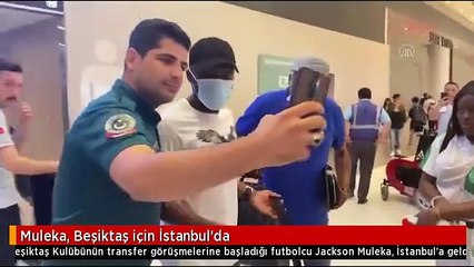 Muleka, Beşiktaş için İstanbul'da