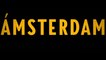 AMSTERDAM (2022) Trailer - SPANISH