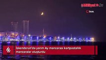 İskenderun’da Yarım Ay kartpostallık manzara oluşturdu