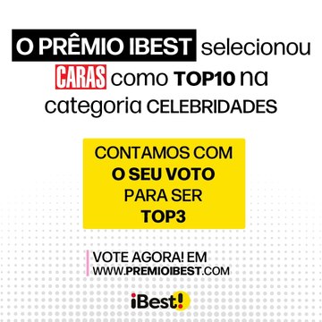 PRÊMIO IBEST: A CARAS ESTÁ CONCORRENDO NA CATEGORIA “CELEBRIDADES E FOFOCAS”. VEM VER!