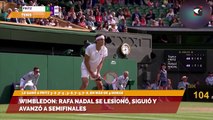 Wimbledon: Rafa Nadal se lesionó, siguió y avanzó a semifinales
