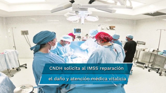 Por negligencia, le amputan piernas y extirpan útero a mujer en el IMSS; CNDH emite recomendación