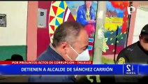 Golpe al crimen en Trujillo: Detienen al alcalde de Sánchez Carrión por presuntos actos de corrupción
