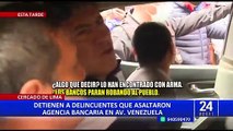Delincuentes asaltan banco en el Cercado de Lima y justifican su accionar: “Ellos roban al pueblo”