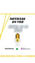 Resumen de noticias jueves 07 de julio