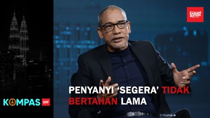 Penyanyi ‘segera’ tidak bertahan lama