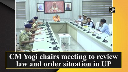 CM Yogi chairs meeting to review law and order situation in UP