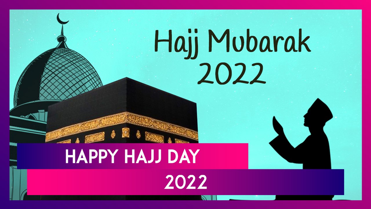 Hajj Mubarak 2022 Greetings and Messages: Send...
