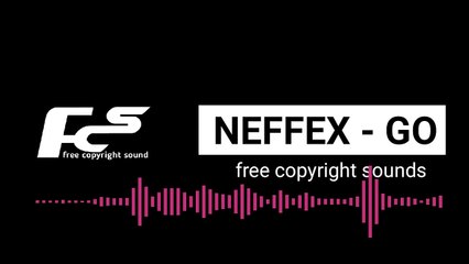 MUSIK NOCOPYRIGHT | NEFFEX-GO
