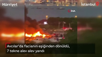Avcılar'da facianın eşiğinden dönüldü, 7 tekne alev alev yandı