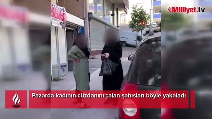 Pazarda kadının cüzdanını çalan şahısları böyle yakaladı