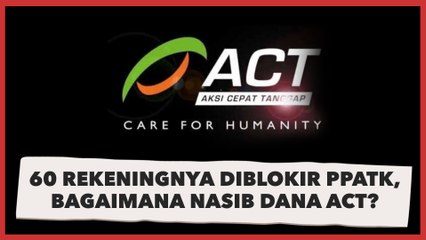 60 Rekeningnya Diblokir PPATK, Bagaimana Nasib Dana ACT?