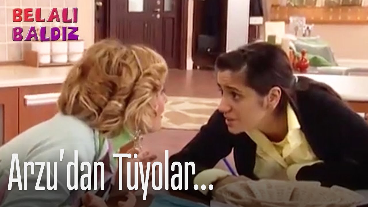 Arzu'dan tüyolar... - Belalı Baldız