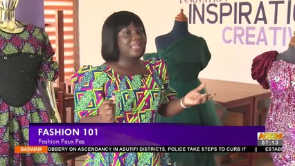 Fashion faux Pas - Badwam Fashion 101 on Adom TV (7-7-22)