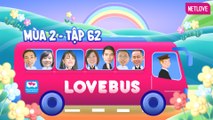 Love Bus | Hành Trình Kết Nối Những Trái Tim - Mùa 2 - Tập 62