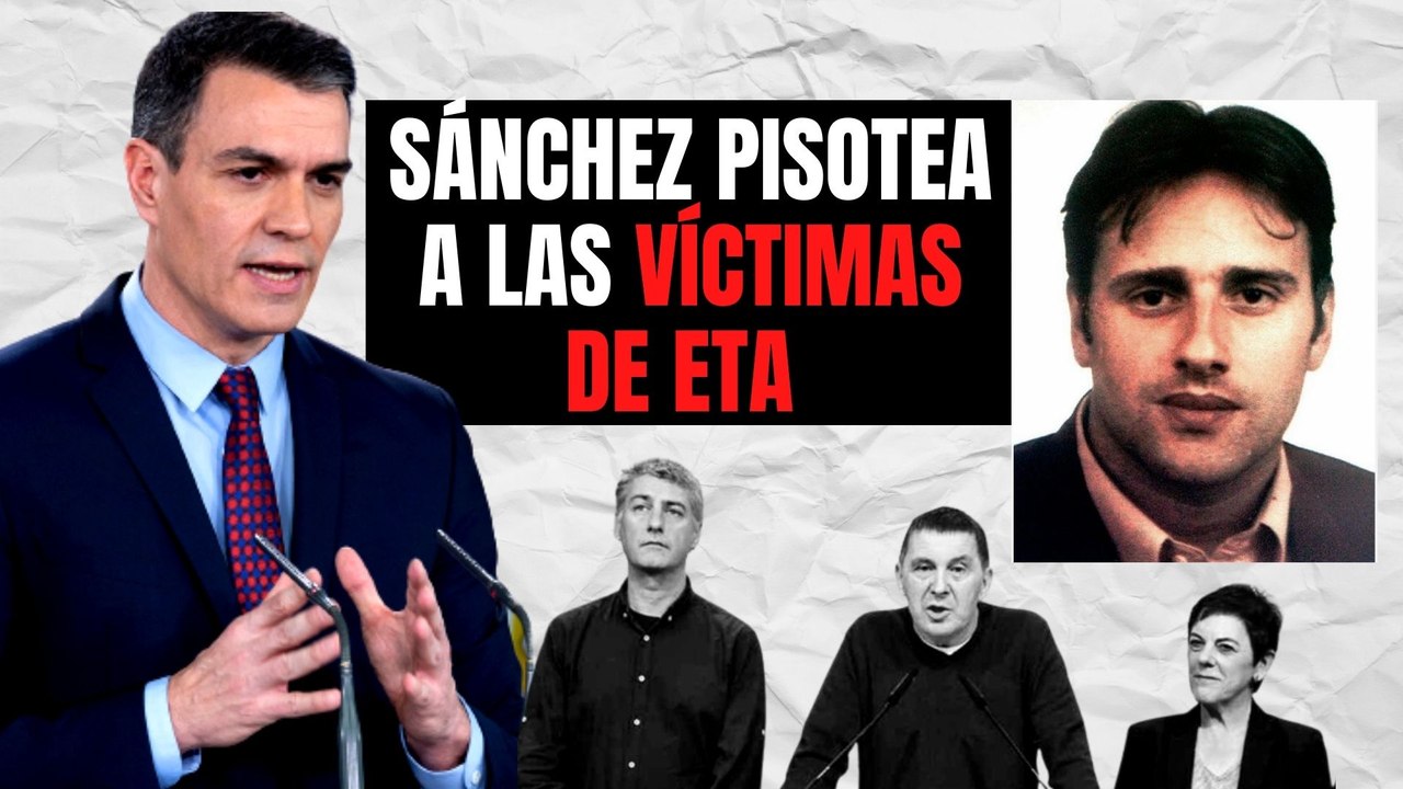 Pedro Sánchez pisotea a las víctimas de ETA en el aniversario del asesinato de Miguel Ángel Blanco