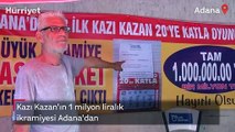 Kazı Kazan'ın 1 milyon liralık ikramiyesi Adana'dan